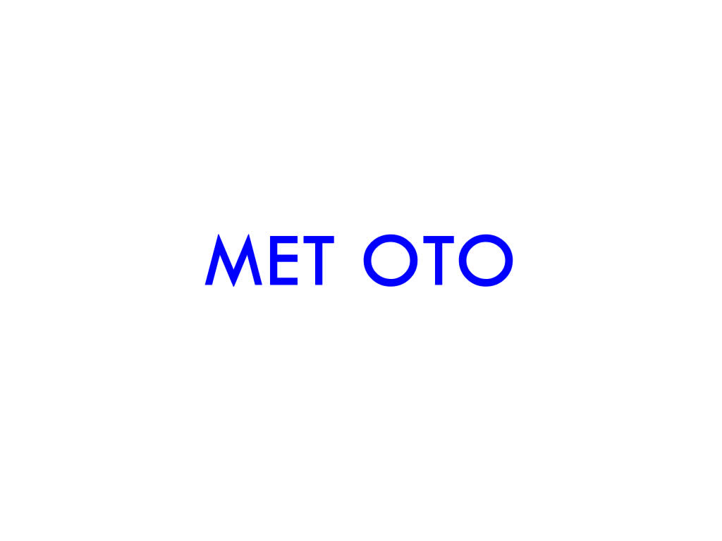 Met Oto