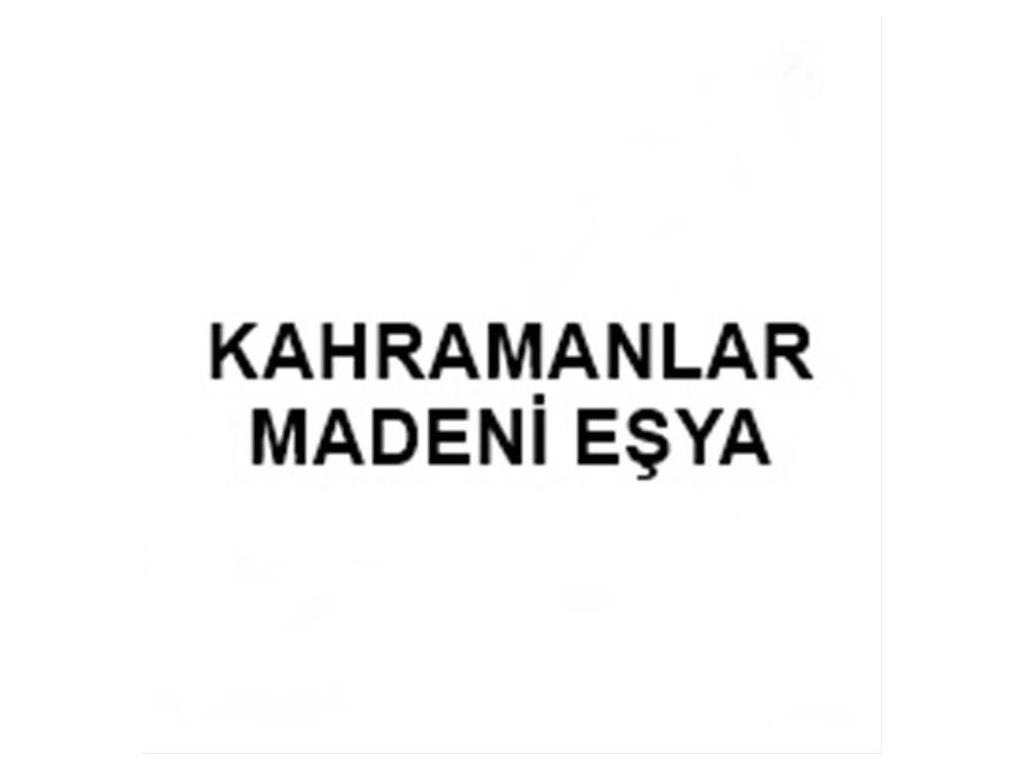 Kahramanlar Madeni Eşya